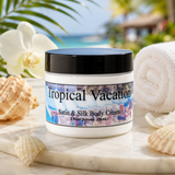 Tropical Vacation Satin and Silk Cream,  Body Cream, Body Lotion